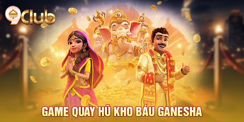 Game quay hũ kho báu Ganesha