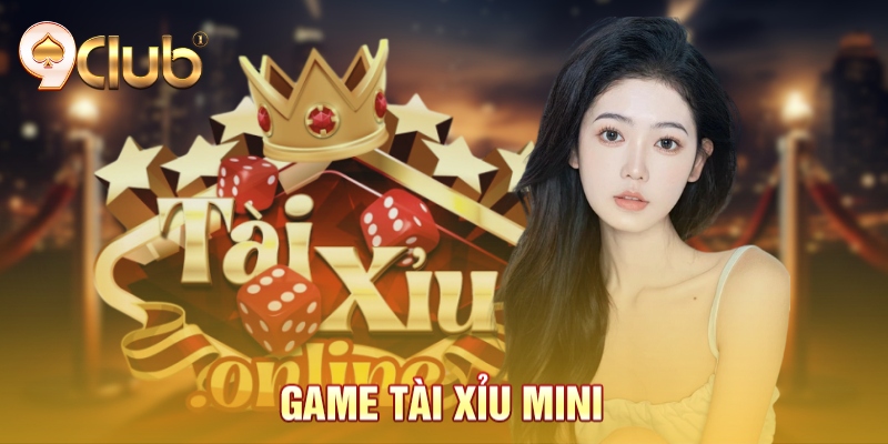 Game tài xỉu Mini