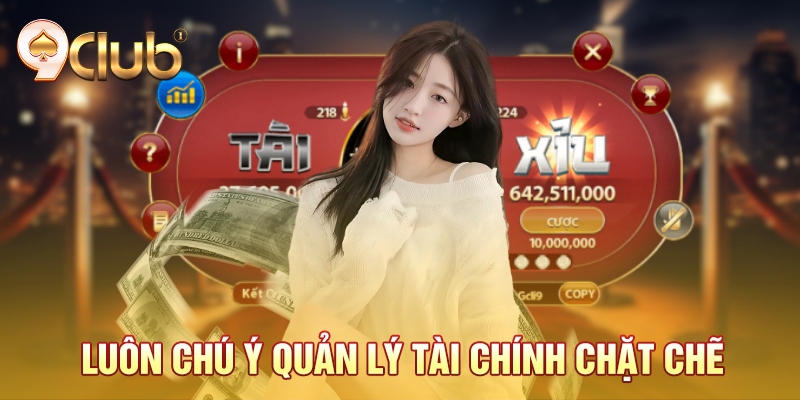 Luôn chú ý quản lý tài chính chặt chẽ