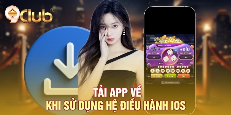 Tải app về khi sử dụng hệ điều hành IOS 
