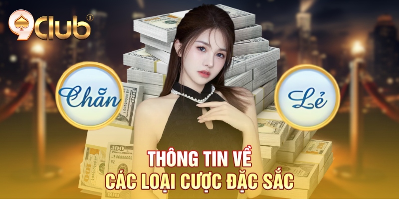 Thông tin về các loại cược đặc sắc